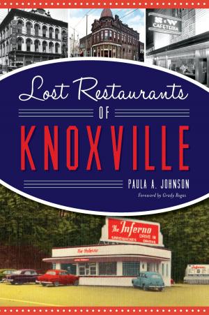 Cover of the book Lost Restaurants of Knoxville by Allen Meyers