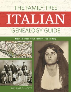 Book cover of The Family Tree Italian Genealogy Guide