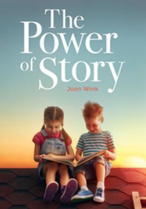 Cover of the book The Power of Story by Mark Aaron Polger, Scott Sheidlower