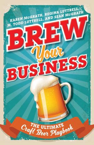 Cover of the book Brew Your Business by Sam Han