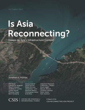 Cover of the book Is Asia Reconnecting? by Charlene Barshefsky, Evan G. Greenberg, Jon M. Huntsman Jr.