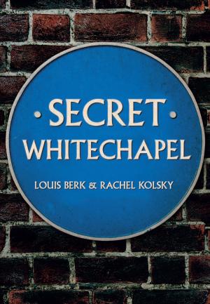 Book cover of Secret Whitechapel