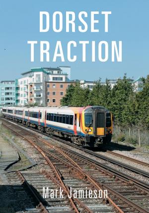 Cover of the book Dorset Traction by Dr Stan Beckensall
