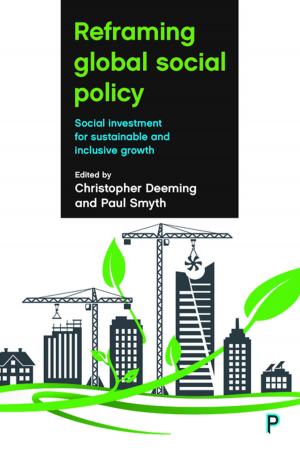 Cover of the book Reframing global social policy by Kendall, John