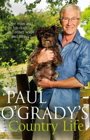 Cover of the book Paul O'Grady's Country Life by Amanda Brunker