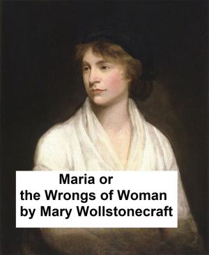 Cover of the book Maria or the Wrongs of Woman by Charles Dickens