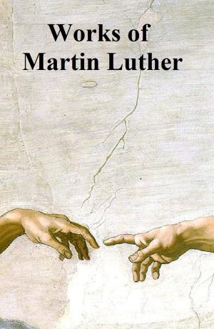 Book cover of Works of Martin Luther