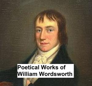 Cover of the book Poetical Works of William Wordsworth by Anasuya Priyadarshini Pradhan