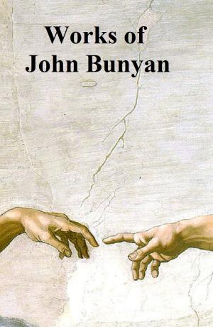 Book cover of The Works of John Bunyan, complete, including 57 books by him and 3 books about him, in a single file