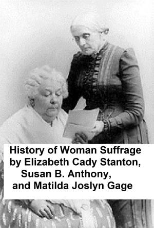 Cover of the book History of Woman Suffrage, all six volumes by Nathaniel Hawthorne