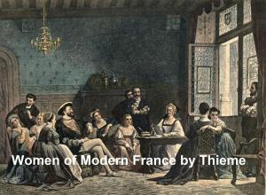 Cover of the book Women of Modern France, Illustrated by Alexander Bulatovich