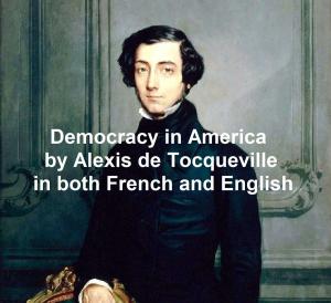 Cover of the book Democracy in America, in English and the original French, complete by B. M. Bower