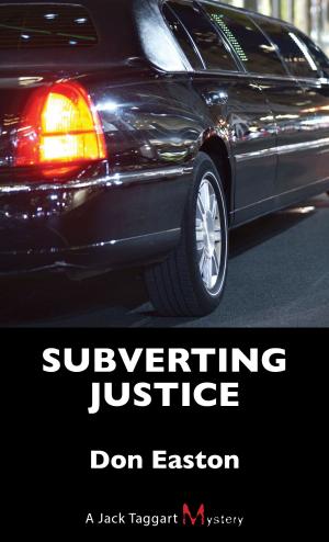 Cover of the book Subverting Justice by Ezra Schabas, Carl Morey