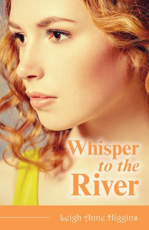 Cover of the book Whisper to the River by Liv Wigen Carswell
