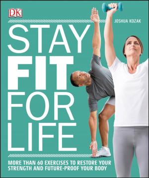 Cover of the book Stay Fit for Life by Maryanne Baudo N.P-C ; M.S.N; R.N., Robin Kavanagh