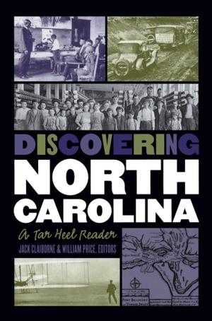 Cover of the book Discovering North Carolina by Penelope Muse Abernathy