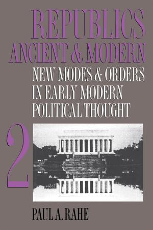 bigCover of the book Republics Ancient and Modern, Volume II by 