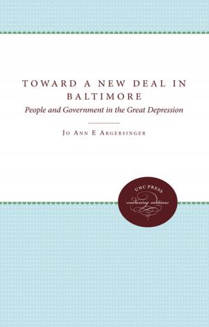 Cover of the book Toward a New Deal in Baltimore by Xiomara Santamarina