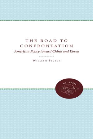 Cover of the book The Road to Confrontation by Christine A. White
