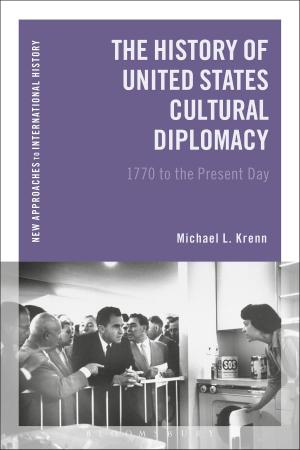 Cover of the book The History of United States Cultural Diplomacy by Edwin Poon