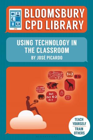 Book cover of Bloomsbury CPD Library: Using Technology in the Classroom