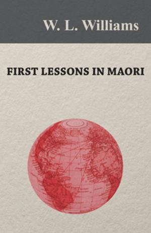 Cover of the book First Lessons in Maori by L. C. R. Cameron