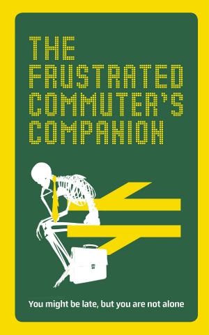 Cover of the book The Frustrated Commuter’s Companion by Terrance Dicks