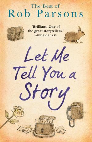Cover of the book Let Me Tell You A Story by Carmen Harra, Ph.D.