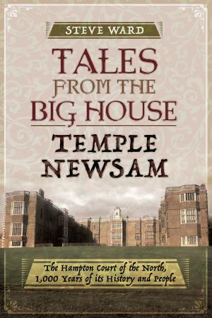 Book cover of Tales from the Big House: Temple Newsam