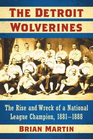 Cover of the book The Detroit Wolverines by Mark Allen Baker