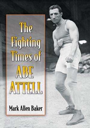 Cover of the book The Fighting Times of Abe Attell by Juan O. Sánchez