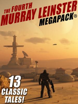 Cover of the book The Fourth Murray Leinster MEGAPACK® by Lloyd Biggle Jr.