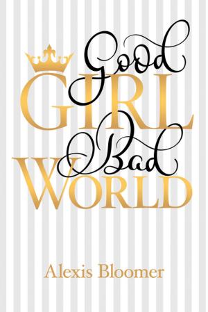 Cover of the book Good Girl Bad World by E. J. LAMB