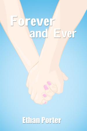 Cover of the book Forever and Ever by Janice E. Jordan