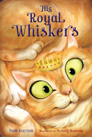 Cover of the book His Royal Whiskers by Ellie Sandall