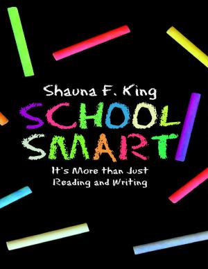 Cover of the book School Smart: It’s More Than Just Reading and Writing by L.L. Conrad