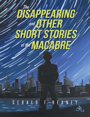 Cover of the book The Disappearing and Other Short Stories of the Macabre by Kate Lee Diehl