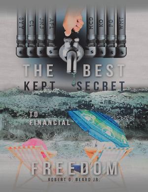 Cover of the book The Best Kept Secret to Financial Freedom by Gary Friedman