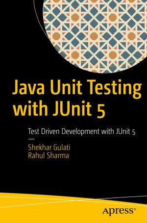 Cover of the book Java Unit Testing with JUnit 5 by Zubair Nabi