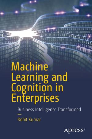 Cover of the book Machine Learning and Cognition in Enterprises by Vaskaran Sarcar