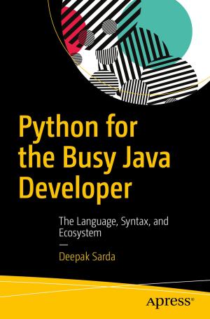 Cover of the book Python for the Busy Java Developer by Rosendo Abellera, Lakshman Bulusu