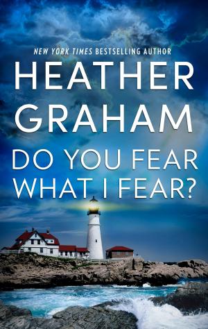 Cover of the book Do You Fear What I Fear? by Justine Davis