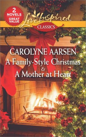 Cover of the book A Family-Style Christmas & A Mother at Heart by Tiffany Reisz