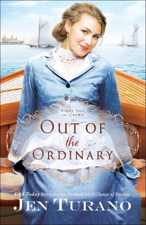 Cover of the book Out of the Ordinary (Apart From the Crowd Book #2) by Sondra Wheeler