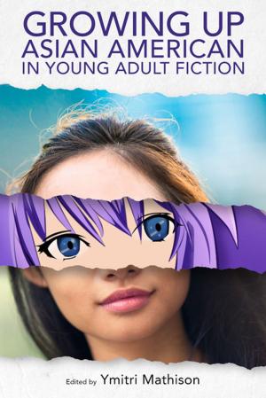 Cover of the book Growing Up Asian American in Young Adult Fiction by Clarence Major