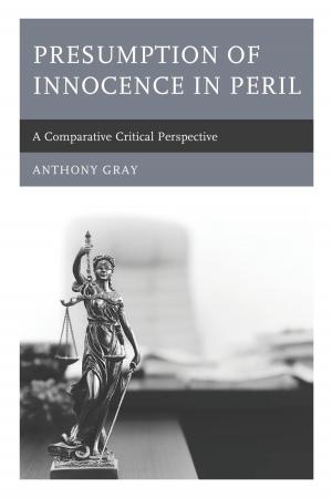 Cover of the book Presumption of Innocence in Peril by Joseph M. Valenzano III, Erika Engstrom
