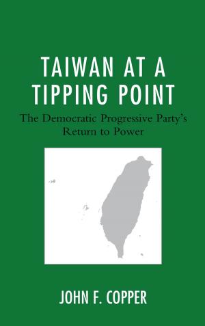 Cover of the book Taiwan at a Tipping Point by Gwen Brown, Elizabeth Camille, Janis L. Edwards, Henry C. Kenski, Kate M. Kenski, Kasie M. Roberson, Beth Waggenspack, Terrence L. Warburton, Ben Voth