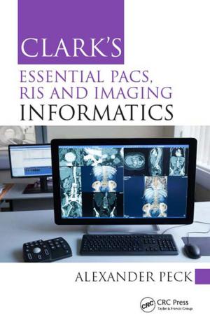 Cover of the book Clark's Essential PACS, RIS and Imaging Informatics by David Beales
