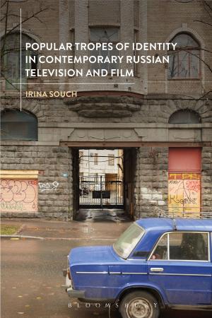 Cover of the book Popular Tropes of Identity in Contemporary Russian Television and Film by Ross Morrison McGill