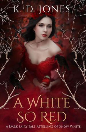 Cover of the book A White So Red: A Dark Fairy Tale Retelling of Snow White by TP Hogan